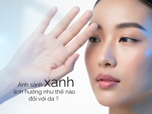 Anh sang xanh anh huong toi da nhu the nao